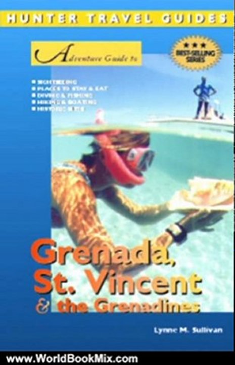 World Book Review: Grenada, St. Vincent & the Grenadines Adventure Guide (Adventure Guides) by Cindy Kilgore, Alan Moore