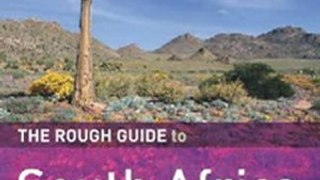 World Book Review: The Rough Guide to South Africa 5 (Rough Guide Travel Guides) by Tony Pinchuck, Barbara McCrea, Donald Reid, Greg Mthembu-Salter, Rough Guides