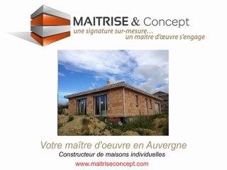 Maitre d'oeuvre en auvergne - Maitrise et Concept