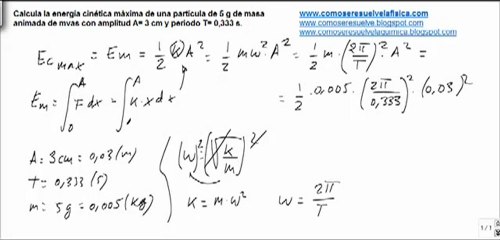 Fisica movimiento oscilatorio calcular energia cinetica maxima