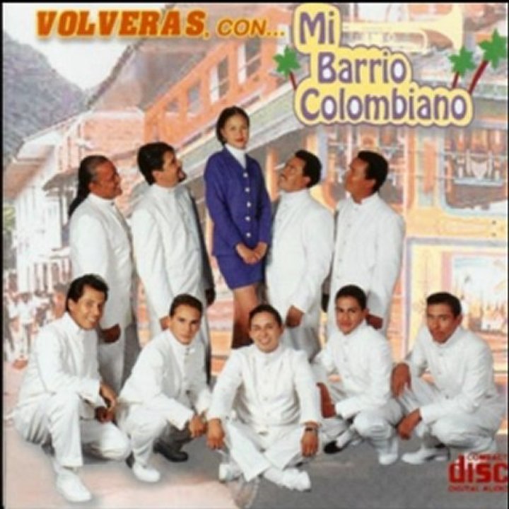 Mi barrio Colombiano Volveras - déjame