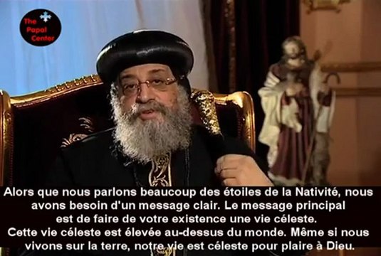 Message du Pape Tawadros II à l'occasion de la Nativité | VOSTFR | 2013