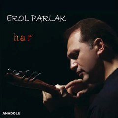 Erol Parlak - Bilmem Neden Böyle Soldun