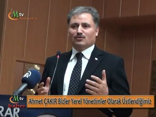 Ahmet Çakır Bizler yerel yönetimler olarak üstlendiğimiz