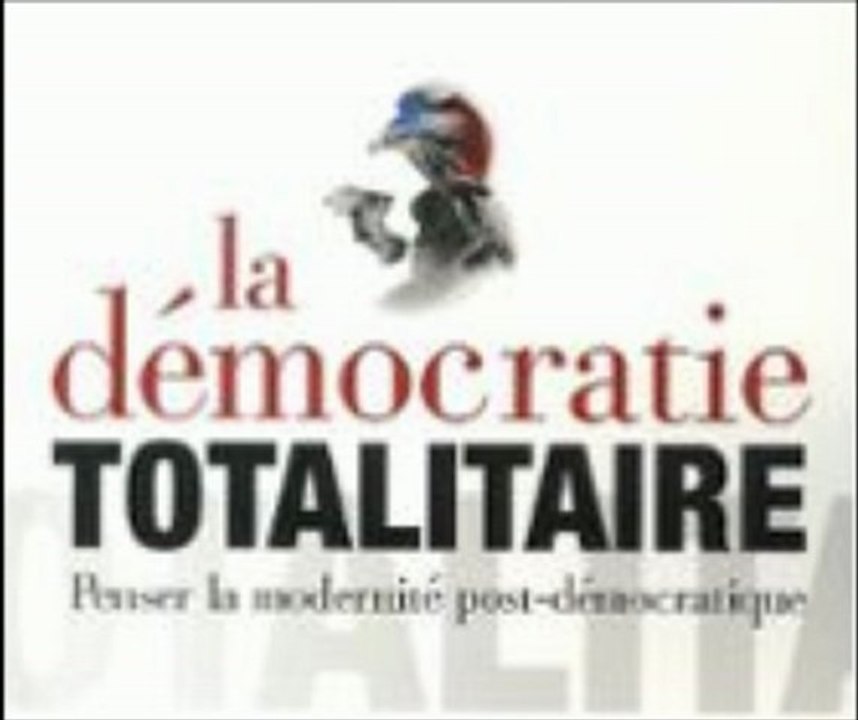 La démocratie totalitaire ? Michel de Jaeghere