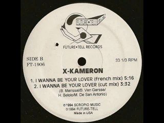 X-Kameron - I Wanna Be Your Lover (French Mix)