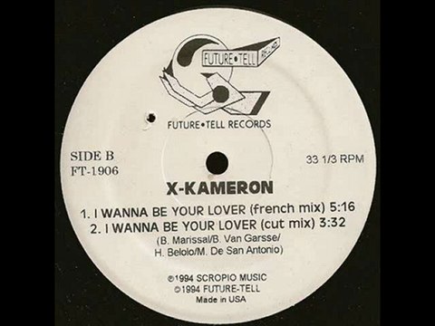 X-Kameron - I Wanna Be Your Lover (French Mix)