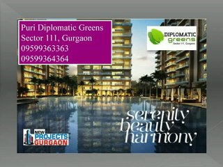 Puri Diplomatic Greens Gurgaon Call 9599363363