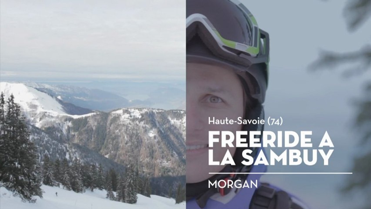 Freeride à La Sambuy, le coup de cœur de Morgan - Bienvenue chez vous !