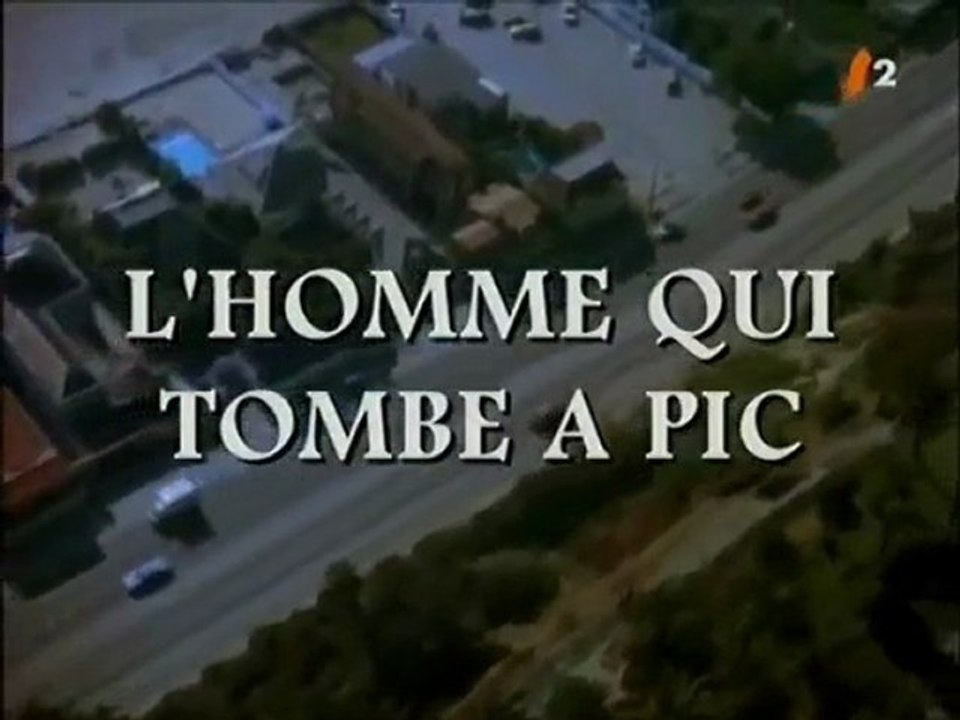 L'Homme qui tombe à pic - Générique français version longue