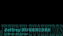 Eugenides Avant le mariage