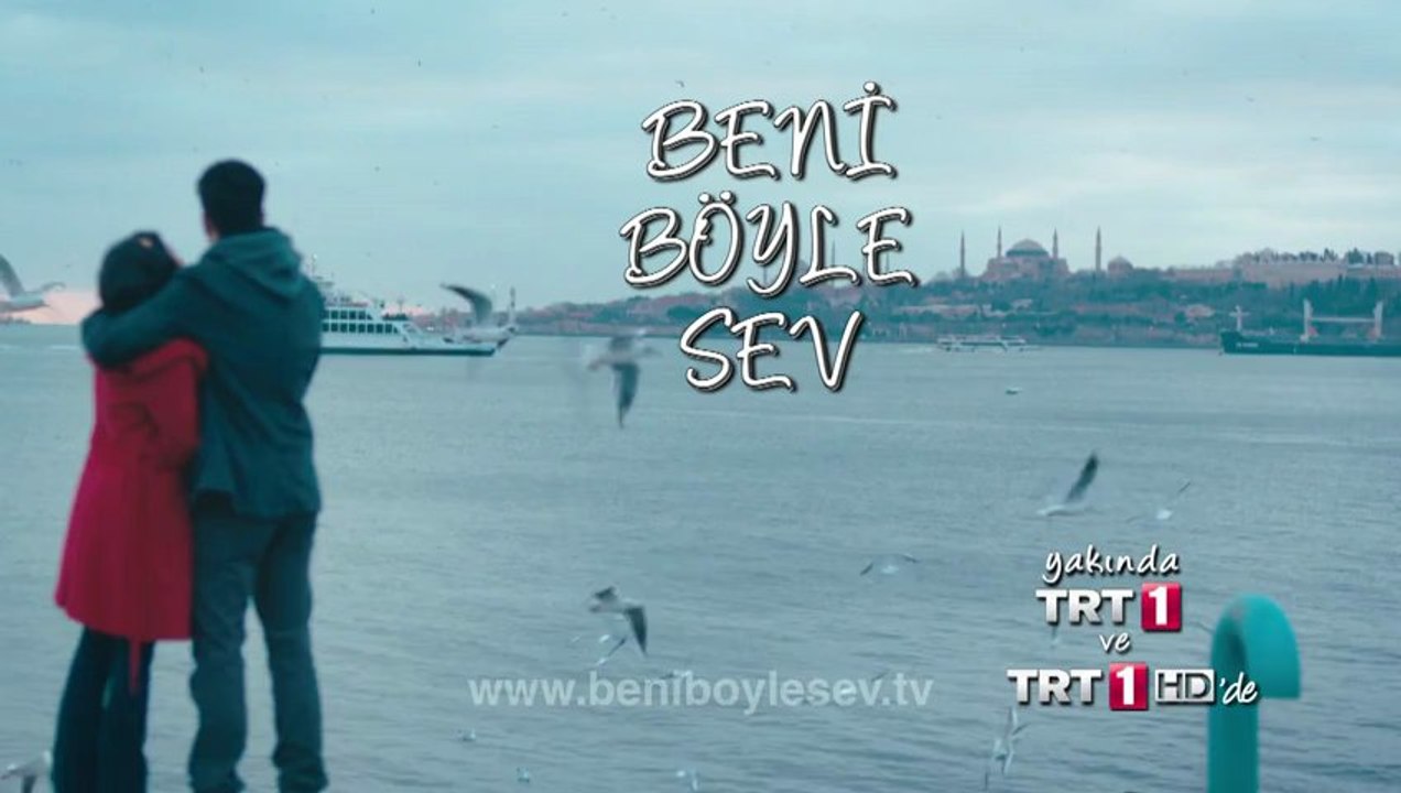 Beni Böyle Sev - 3. Teaser