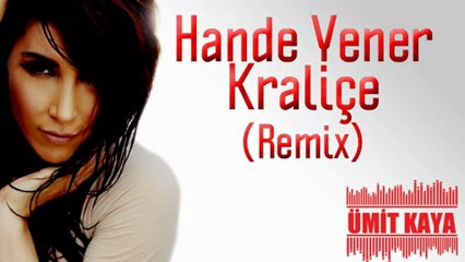 Kraliçe (Hande Yener) "Ümit Kaya Remix"