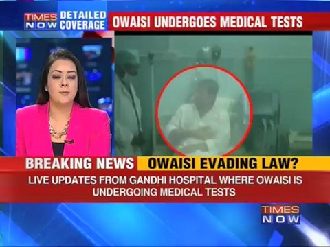 Owaisi undergoes medical test