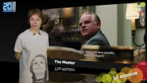 The Master décrypté dans  «Ciné Vié», l'émission cinéma de «20 Minutes»