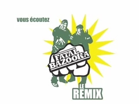 FATAL BAZOOKA REMIX