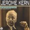 Jerome Kern - All The Things You Are [Song by Jerome Kern] 1939