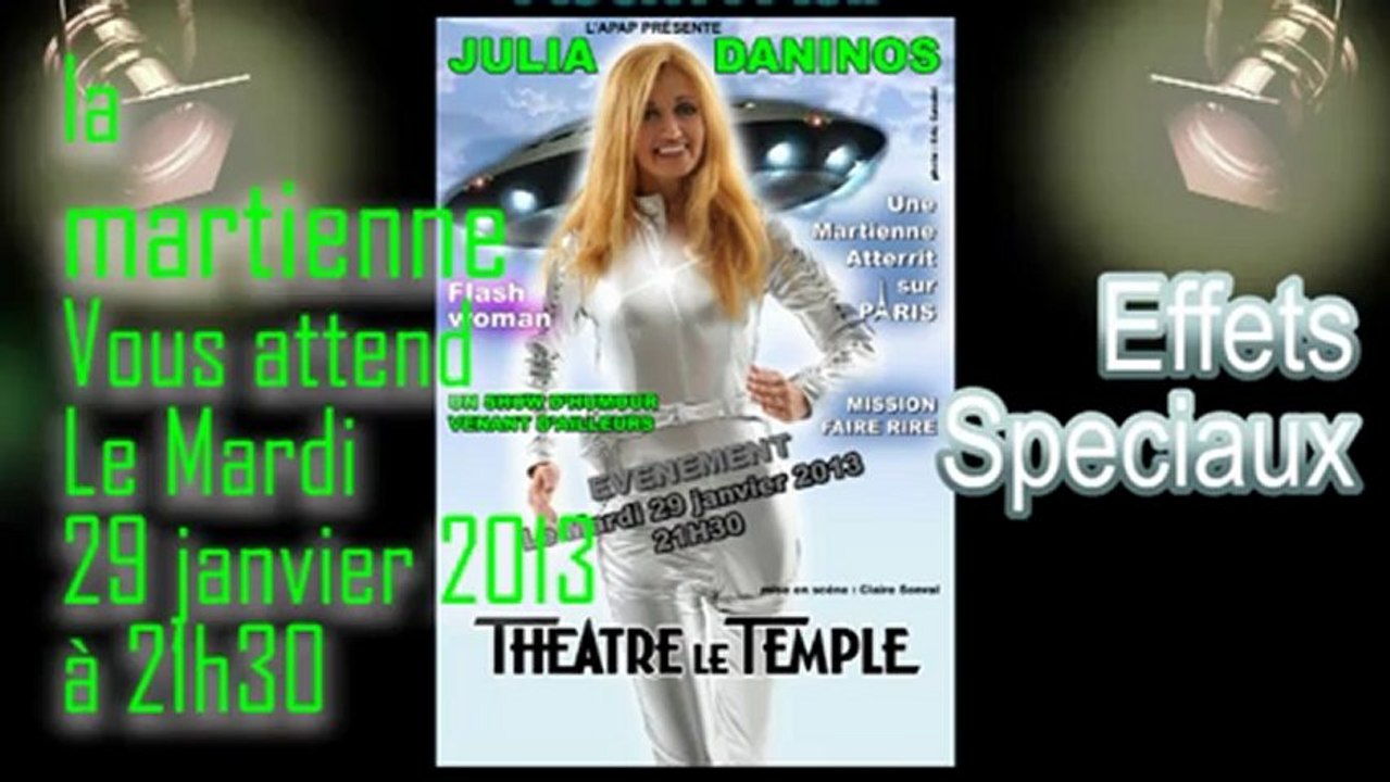 La Bande Annonce du 2eme Evenement de Julia Daninos au Théâtre le Temple spectacle Flash woman 2013