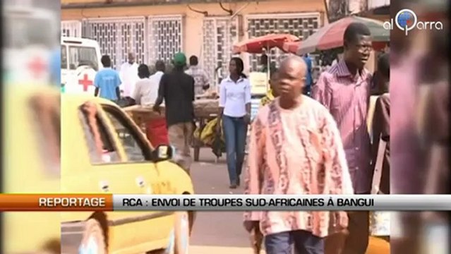 Centrafrique : Envoi de troupes sud-africaines à Bangui