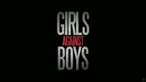 Girls Against Boys - Trailer / Bande-Annonce [VO|HD1080p]