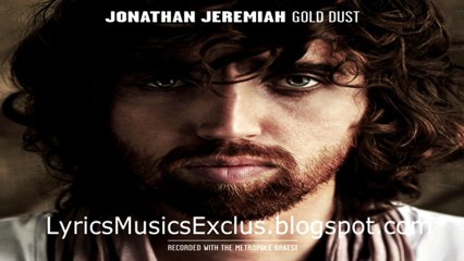 Jonathan Jeremiah - Gold Dust (Lyrics/Parole)