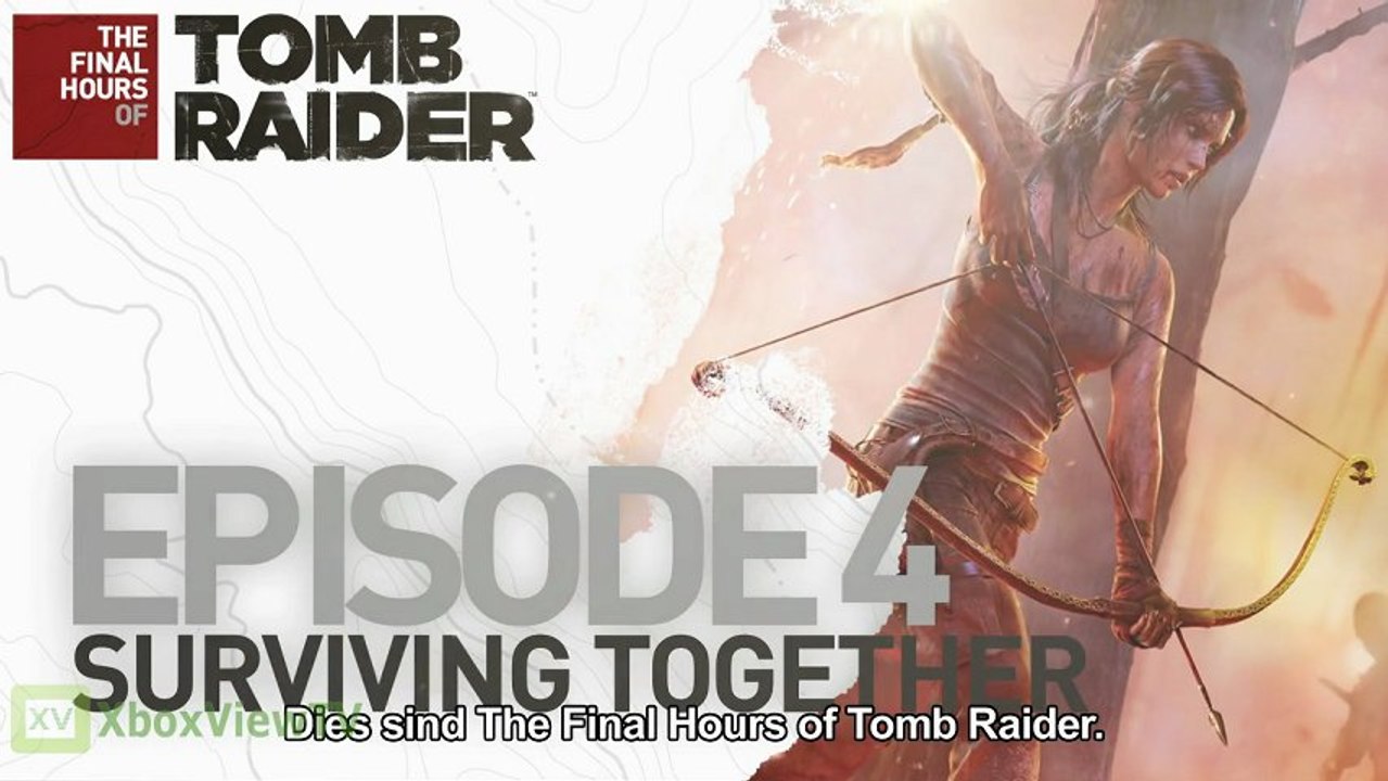 Tomb Raider 2013 | The Final Hours - Ep 4: Surviving Together [EN + DE Untertitel] | FULL HD