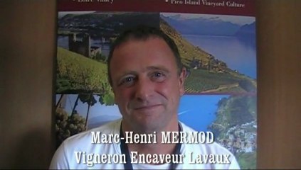 Marc-Henri MERMOD, vigneron encaveur à Lavaux (Suisse)