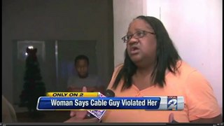 Lady Claims She Was Assaulted by Cable Guy