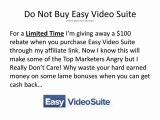 Easy Video Suite Video Review Bonuses Rebate Cash Back
