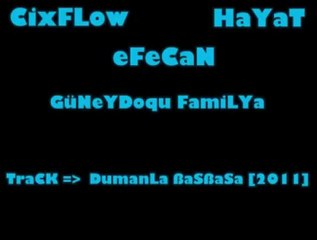 Efecan Cix flow - DumanLA Bas basa