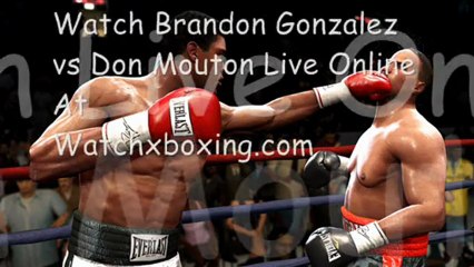 Online Boxing Fight Brandon Gonzalez vs Don Mouton