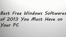 Free Softwares For Windows PC 2013
