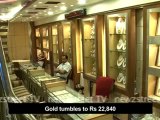 Gold tumbles to Rs 22,840.mp4