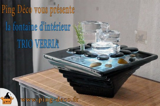 Fontaine d'interieur cascade lumineuse TRIO VERRIA (disponible sur ping-deco.fr)