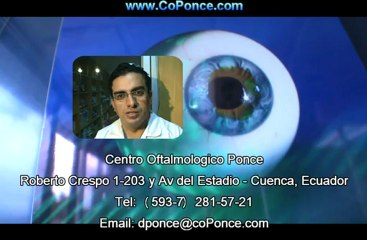 Ophthalmologist Cuenca Ecuador-Dr PONCE M.D.PhD.