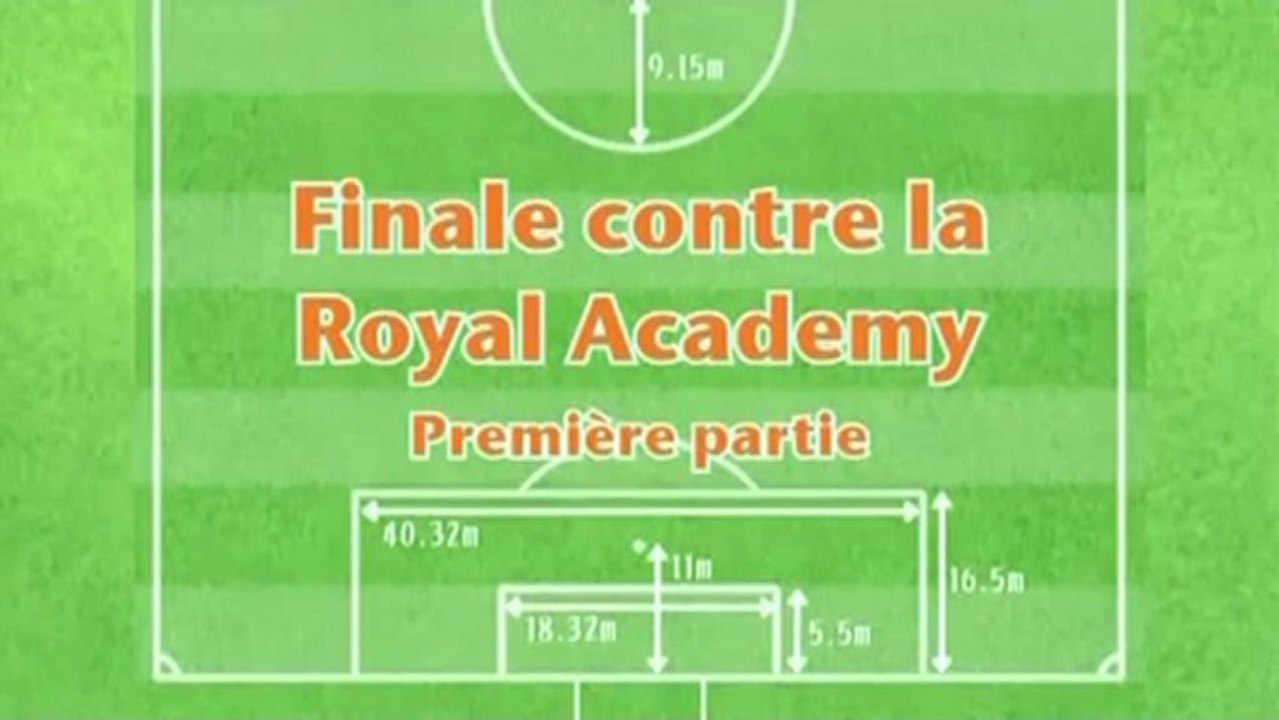 Inazuma Eleven episode 12: Finale contre la Royal Academy première partie (saison 1) FR