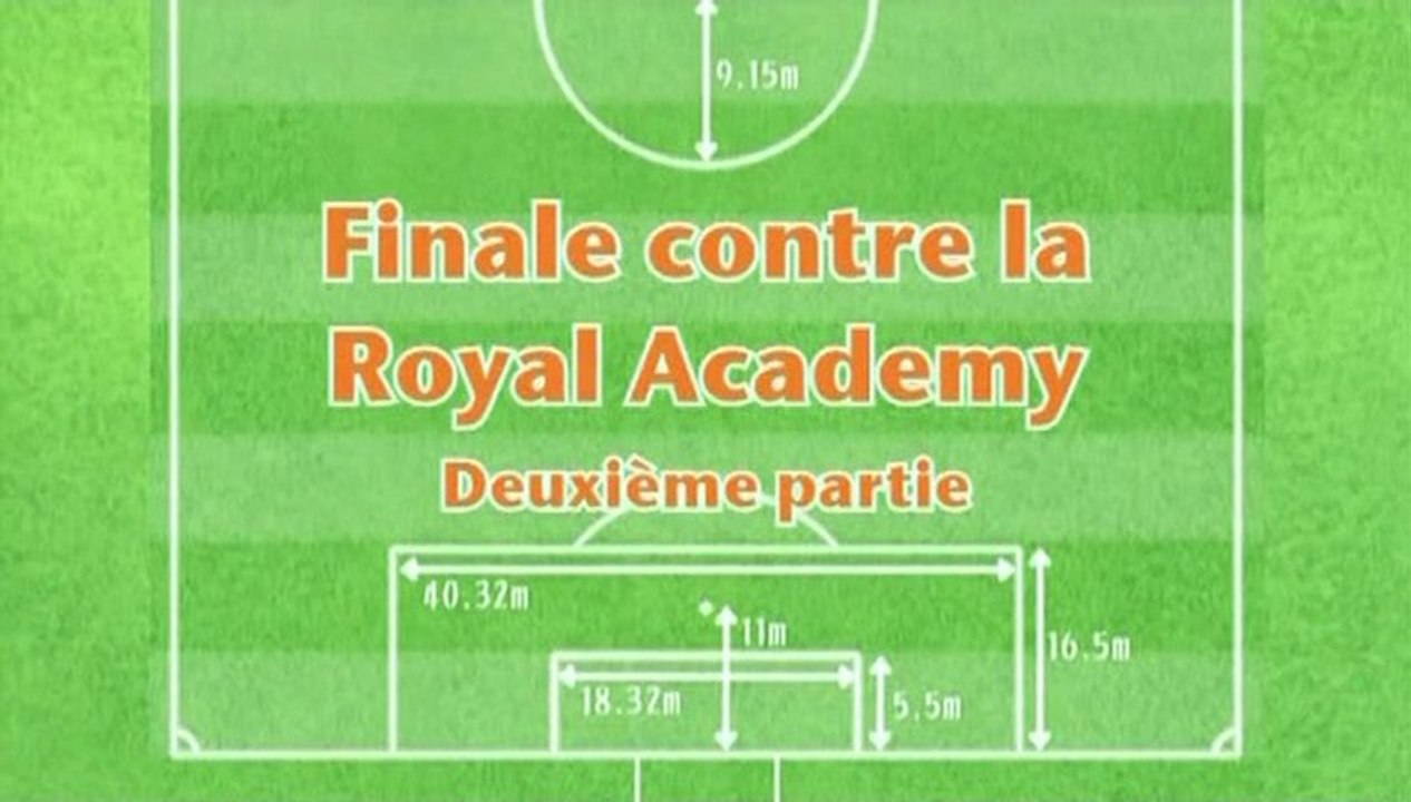 Inazuma Eleven épisode 13: Finale contre la royal academy deuxième partie (saison 1) FR