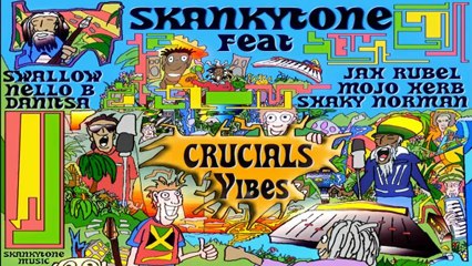 Skankytone Feat Swallow - The Calling - Crucials Vibes Album