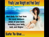 Melt Belly Fat Fast - Foods that Melt Belly Fat Like Butter