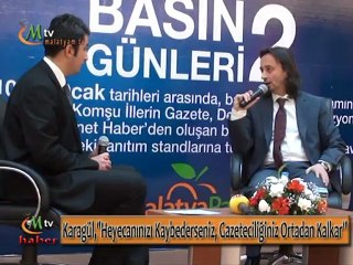 Karagül Heyecanınızı Kaybederseniz, Gazeteciliğiniz Ortadan Kalkar