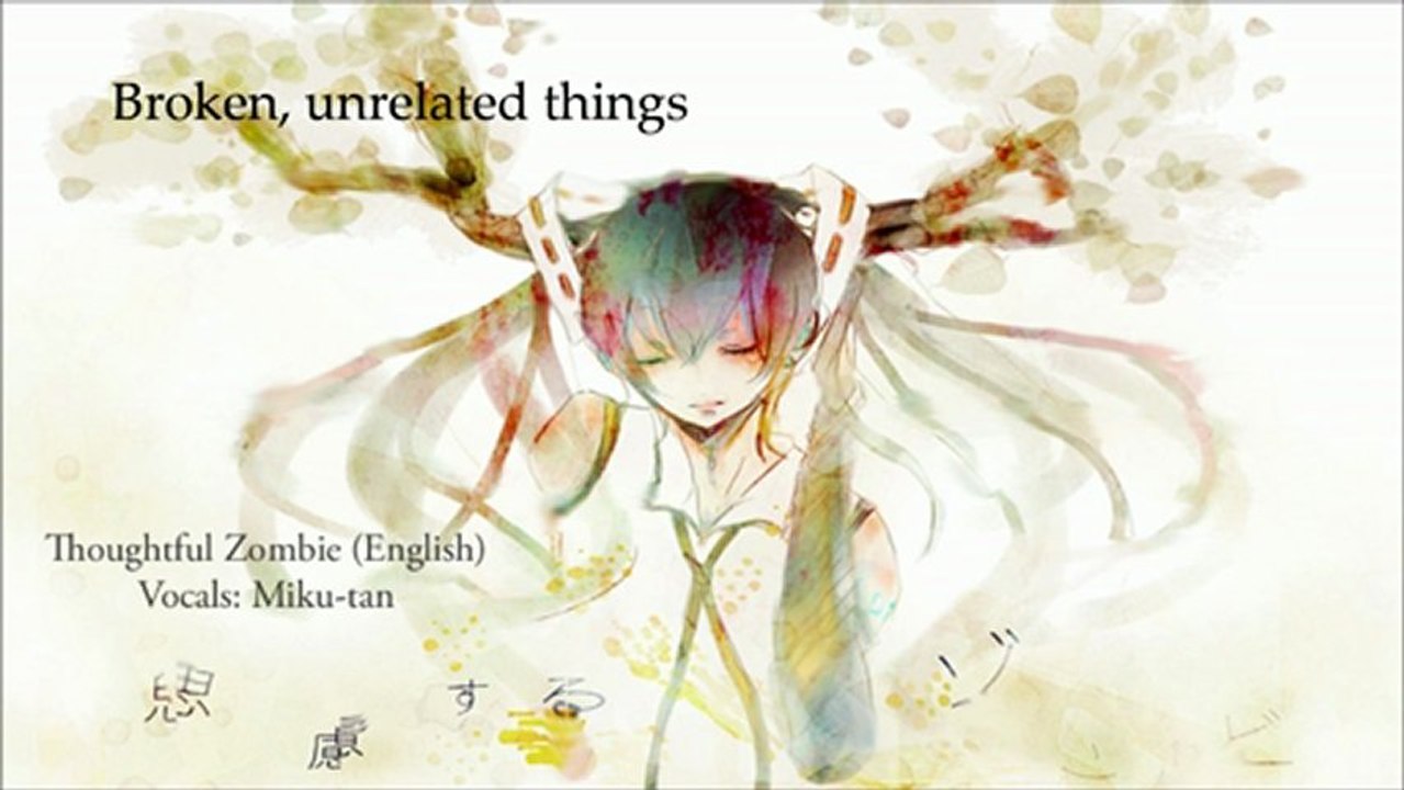 [Vocaloid] Thoughtful Zombie【Miku-tan】- English
