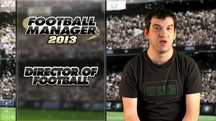 Football Manager 2013 - Bande-annonce #6 - Le Directeur Sportif