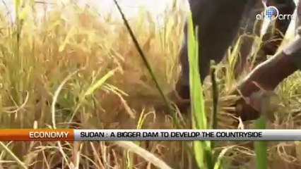 Sudan : A bigger dam to develop the countryside