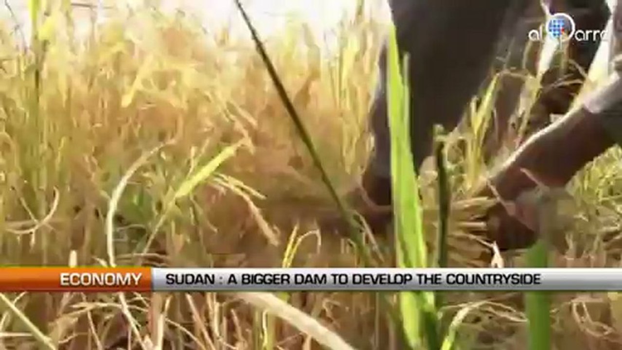 Sudan : A bigger dam to develop the countryside