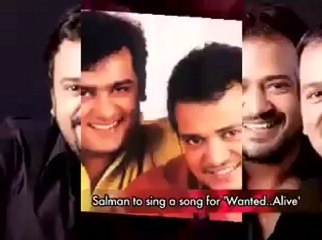 Salman Khan to sing for Wanted Dead Or Alive.mp4