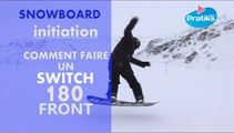 Initiation snowboard : Comment faire un switch 180 front ?