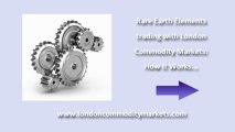 London Commodity Markets - How Rare Earth Element Trading Works
