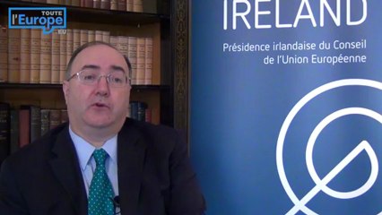 S.E.M Paul Kavanagh : "La Présidence irlandaise va miser sur des mesures capables d'avoir des effets immédiat"