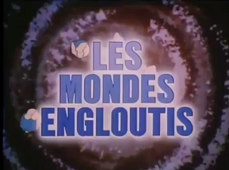 Les mondes Engloutis générique
