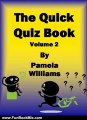 Fun Book Review: The Quick Quiz Book Volume 2 (Quick Quizzes) by Pamela Williams
